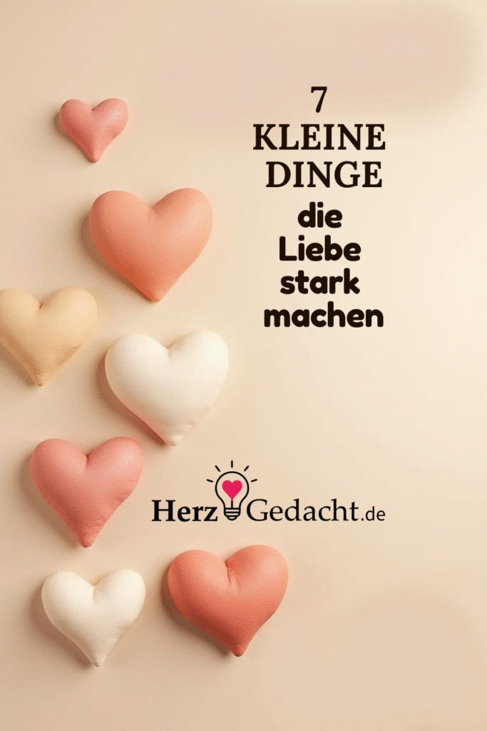 Wenn Liebe leise wird - was Beziehungen wirklich stark macht