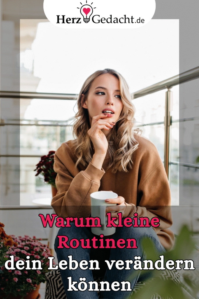 Warum kleine Routinen dein Leben verändern können