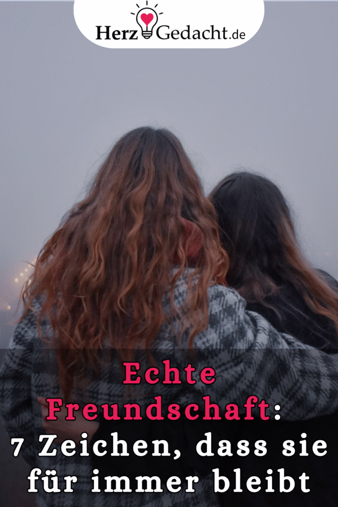 Echte Freundschaft: 7 Zeichen, dass sie für immer bleibt